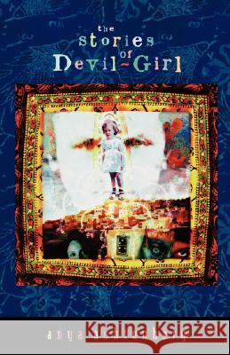 The Stories of Devil-Girl Anya Anchtenberg 9781932690620 LOVING HEALING PRESS - książka