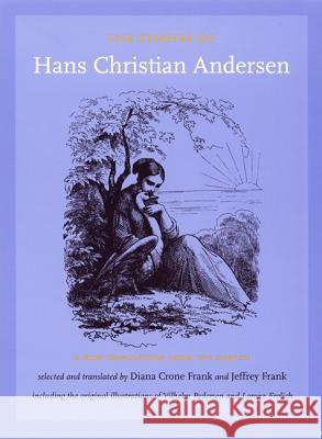 The Stories of Hans Christian Andersen: A New Translation from the Danish Hans Christian Andersen Vilhelm Pedersen Diana Crone Frank 9780822336938 Duke University Press - książka