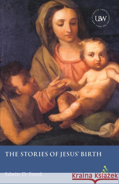 The Stories of Jesus' Birth: A Critical Introduction Freed, Edwin D. 9780567080462 T. & T. Clark Publishers - książka