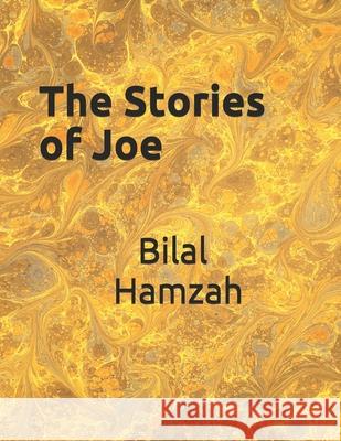 The Stories of Joe Bilal Hamzah 9781791815332 Independently Published - książka