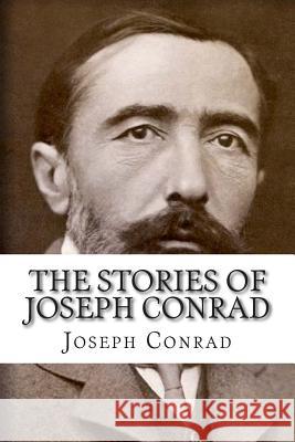 The Stories of Joseph Conrad Joseph Conrad Golgotha Press 9781501049316 Createspace - książka