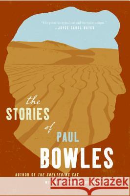 The Stories of Paul Bowles Paul Bowles 9780061137044 Harper Perennial - książka