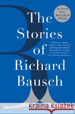 The Stories of Richard Bausch Richard Bausch 9780060956226 Harper Perennial - książka
