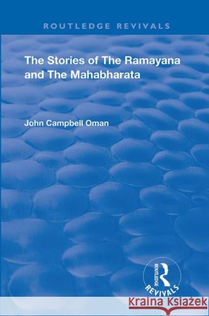 The Stories of the Ramayana and the Mahabharata John Campbell Oman   9781138322349 Routledge - książka