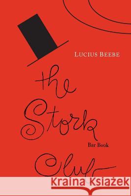 The Stork Club Bar Book Lucius Beebe 9781614278177 Martino Fine Books - książka