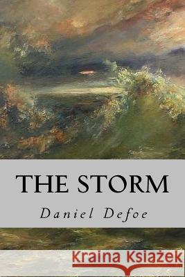 The Storm Daniel Defoe Tao Editorial 9781539668626 Createspace Independent Publishing Platform - książka