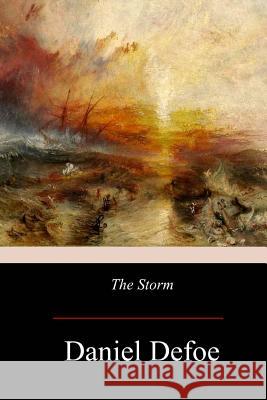 The Storm Daniel Defoe 9781976097850 Createspace Independent Publishing Platform - książka