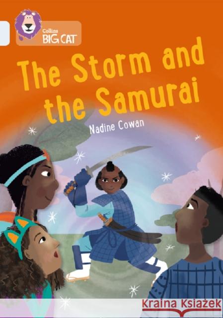 The Storm and the Samurai: Band 17/Diamond Nadine Cowan 9780008533298 COLLINS LEARNING - książka
