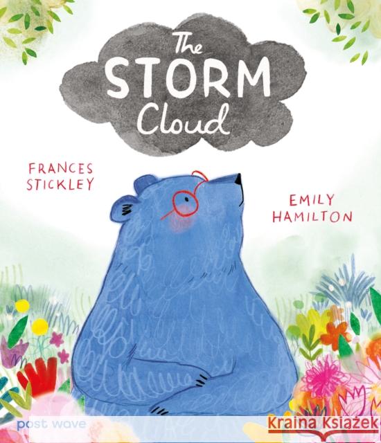 The Storm Cloud Frances Stickley 9781836270737 Post Wave Publishing UK LTD - książka