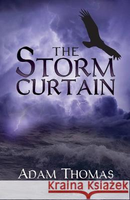 The Storm Curtain: A Story of Sularil Adam Thomas 9781979198431 Createspace Independent Publishing Platform - książka