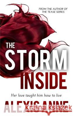 The Storm Inside Alexis Anne Kari Ayasha 9780615888958 Alexis Anne - książka