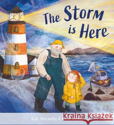 The Storm is Here Kate Abernethy 9781408370858 Hachette Children's Group - książka