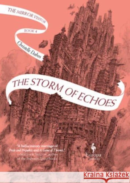 The Storm of Echoes: Book Four of the Mirror Visitor Quartet Christelle Dabos Hildegarde Serle 9781609456979 Europa Editions - książka