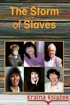 The Storm of Slaves Juliet R. Lynch C. David Hay Betty Hebert 9781542996440 Createspace Independent Publishing Platform - książka