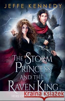 The Storm Princess and the Raven King Jeffe Kennedy 9781958679470 Jeffe Kennedy - książka