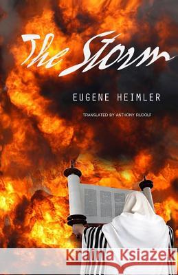 The Storm: The Tragedy of Sinai Eugene Heimler Anthony Rudolf 9780998959313 Miriam B. Heimler - książka