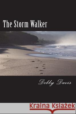 The Storm Walker Debby Davis 9781986612500 Createspace Independent Publishing Platform - książka