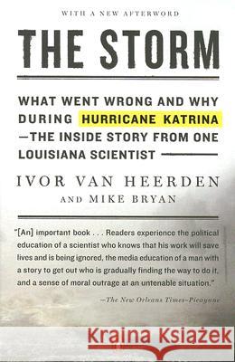 The Storm: What Went Wrong and Why During Hurricane Katrina--The Inside Story from One Loui Siana Scientist Ivor Va Mike Bryan Ivor Va 9780143112136 Penguin Books - książka