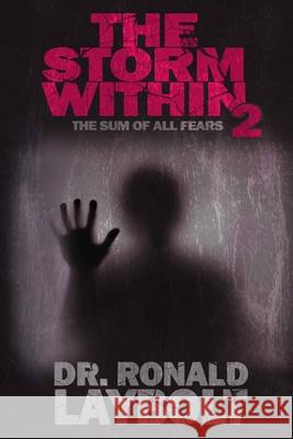 The Storm Within 2: The Sum Of All Fears Eric Meyers Ronald Laybolt 9781990080180 On the Way Editing & Publishing - książka