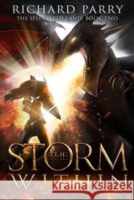 The Storm Within: A Dark Fantasy Adventure Richard Parry 9780995141957 Mondegreen - książka