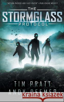 The Stormglass Protocol Tim Pratt Andy Deemer 9780989933605 Stormglass Ventures LLC - książka