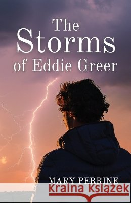 The Storms of Eddie Greer Mary Perrine 9798987188934 Water's Edge Publishing - książka