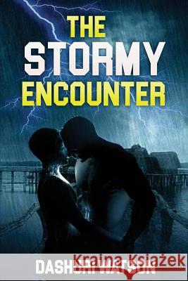 The Stormy Encounter Dashuri Watson 9781976052392 Createspace Independent Publishing Platform - książka