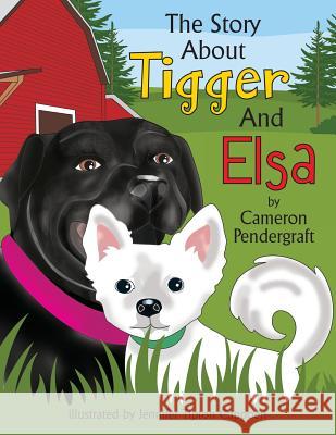 The Story About Tigger and Elsa Cameron Pendergraft Lynn Beme Jennifer Tipton Cappoen 9781946198150 PC Kids - książka