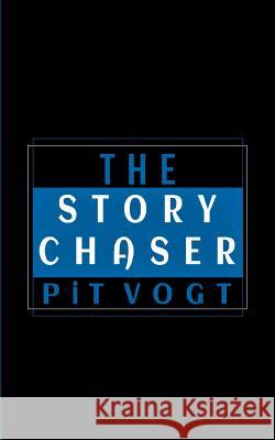 The Story Chaser: Ghost & Geist Pit Vogt 9783752825220 Books on Demand - książka