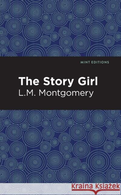 The Story Girl LM Montgomery Mint Editions 9781513268446 Mint Editions - książka