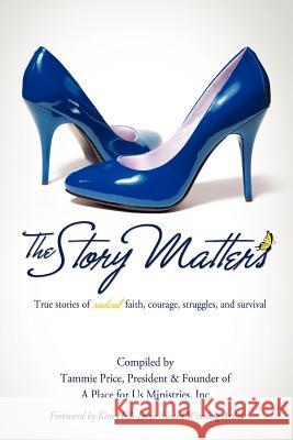 The Story Matters Tammie Price 9781622303021 Xulon Press - książka