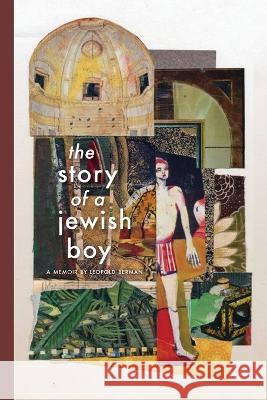 The Story of a Jewish Boy Leopold Berman, Giuliana Carugati 9781599541921 Bordighera Press - książka