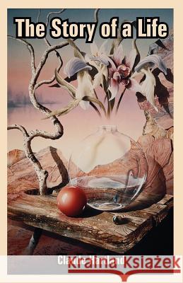 The Story of a Life Claude Hartland 9781410108715 Fredonia Books (NL) - książka