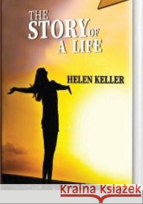 The Story of a Life: Hearing Others' Voices Keller, Helen 9781716708664 Lulu.com - książka