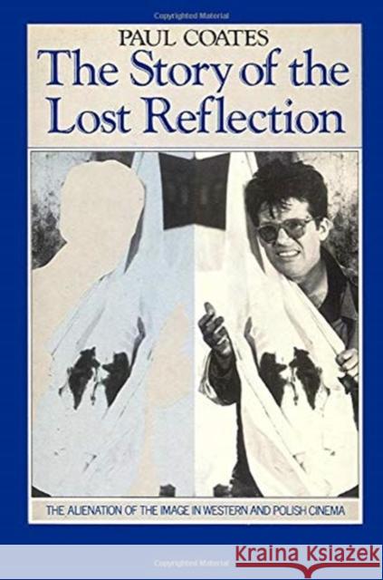 The Story of a Lost Reflection: Film Criticism Paul Coates   9780860918080 Verso Books - książka