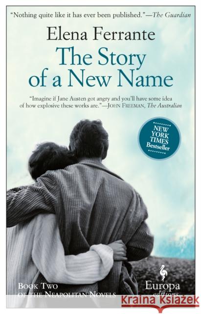 The Story Of A New Name: Book 2 Elena Ferrante 9781609451349 Europa Editions - książka