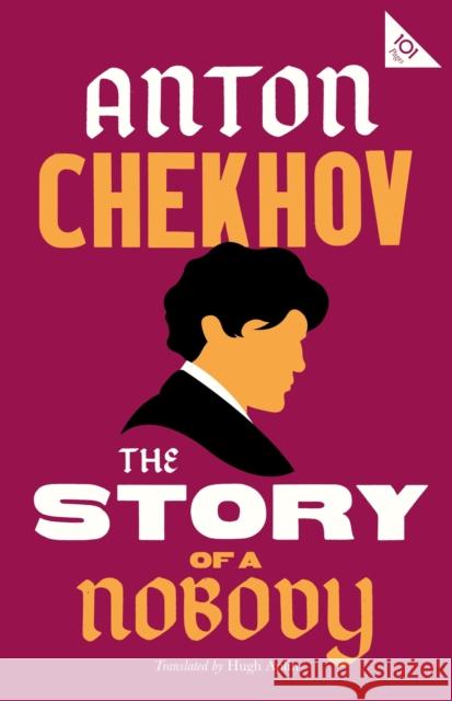 The Story of a Nobody Anton Chekhov, Hugh Aplin 9781847498618 Alma Books Ltd - książka