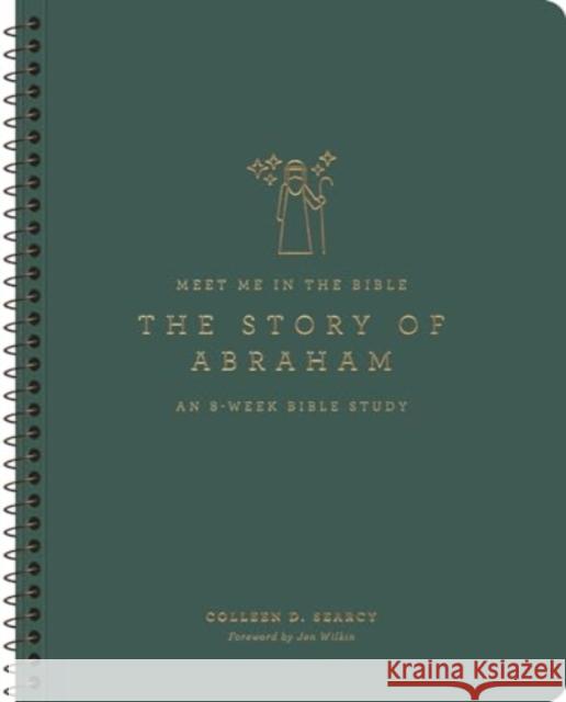 The Story of Abraham: An 8-Week Bible Study Colleen D. Searcy 9781433596872 Crossway Books - książka