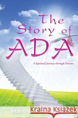 The Story of Ada: A Spiritual Journey through Dreams Aldridge Ph. D., Mavis 9781949169706 Toplink Publishing, LLC - książka