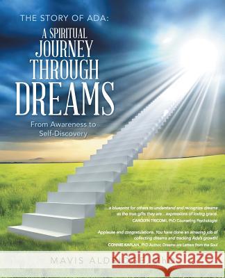 The Story of ADA: A Spiritual Journey Through Dreams: From Awareness to Self-Discovery Phd Mavis Aldridge 9781452517605 Balboa Press - książka