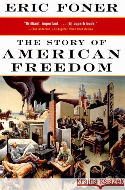 The Story of American Freedom Eric Foner 9780393319620 W. W. Norton & Company - książka