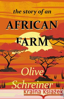 The Story of an African Farm Olive Schreiner 9781473322363 Read Books - książka