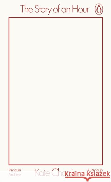 The Story of an Hour Kate Chopin 9780241746868 Penguin Books Ltd - książka