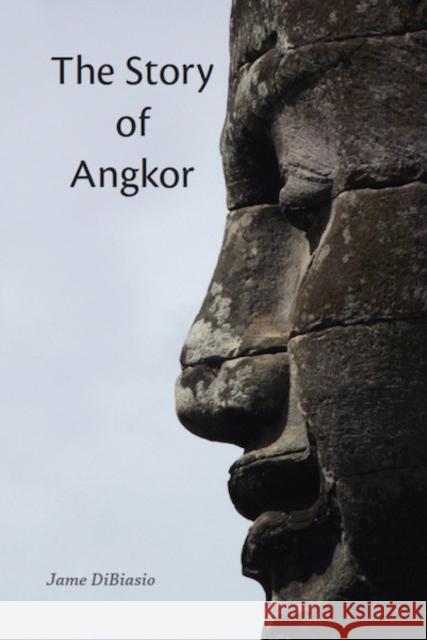 The Story of Angkor Jame Dibiasio 9786162150517 Silkworm Books - książka