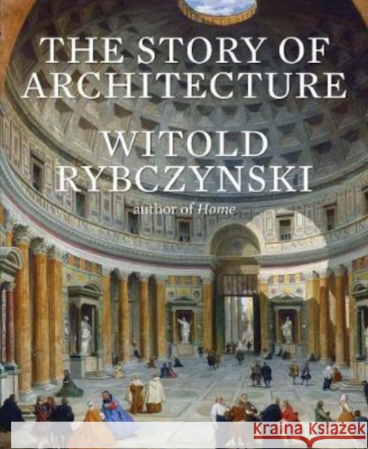 The Story of Architecture  9780300246063 Yale University Press - książka