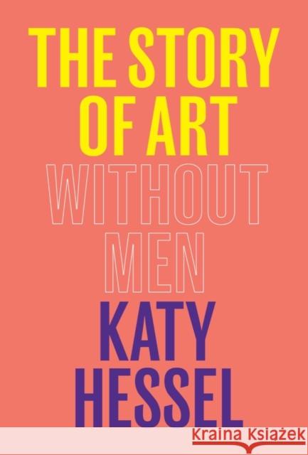 The Story of Art Without Men  9780393881868 W W NORTON - książka