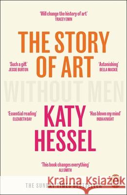 The Story of Art without Men Katy Hessel 9781529156096 Cornerstone - książka