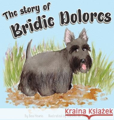 The Story of Bridie Dolores Bea Heunis Isabella d 9781776281350 Tea with Me - książka
