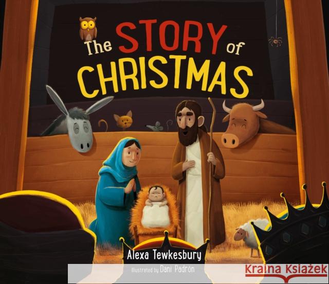 The Story of Christmas Alexa Tewkesbury Dani Padron 9780281084043 SPCK Publishing - książka