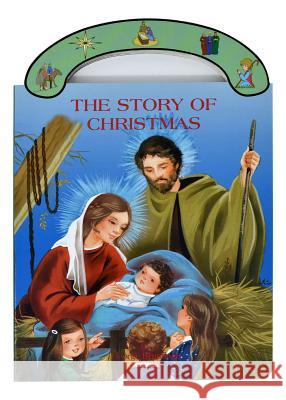 The Story of Christmas: St. Joseph Carry-Me-Along Board Book Brundage, George 9780899428475 Catholic Book Publishing Corp - książka